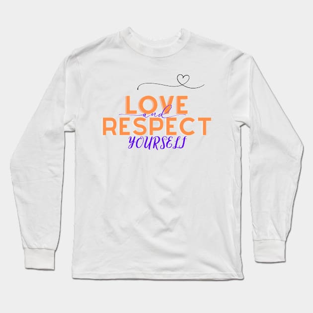 Love and Respect Long Sleeve T-Shirt by Lili's Designs